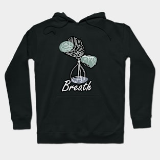Breath, one line plant, inspirational meanings Hoodie